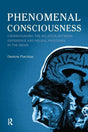Phenomenal Consciousness: Understanding the Relation Between Experience and Neural Processes in the Brain - Retail Maharaj