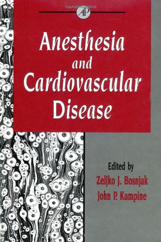 Anaesthesia and Cardiovascular Disease (v. 31) (Advances in Pharmacology)