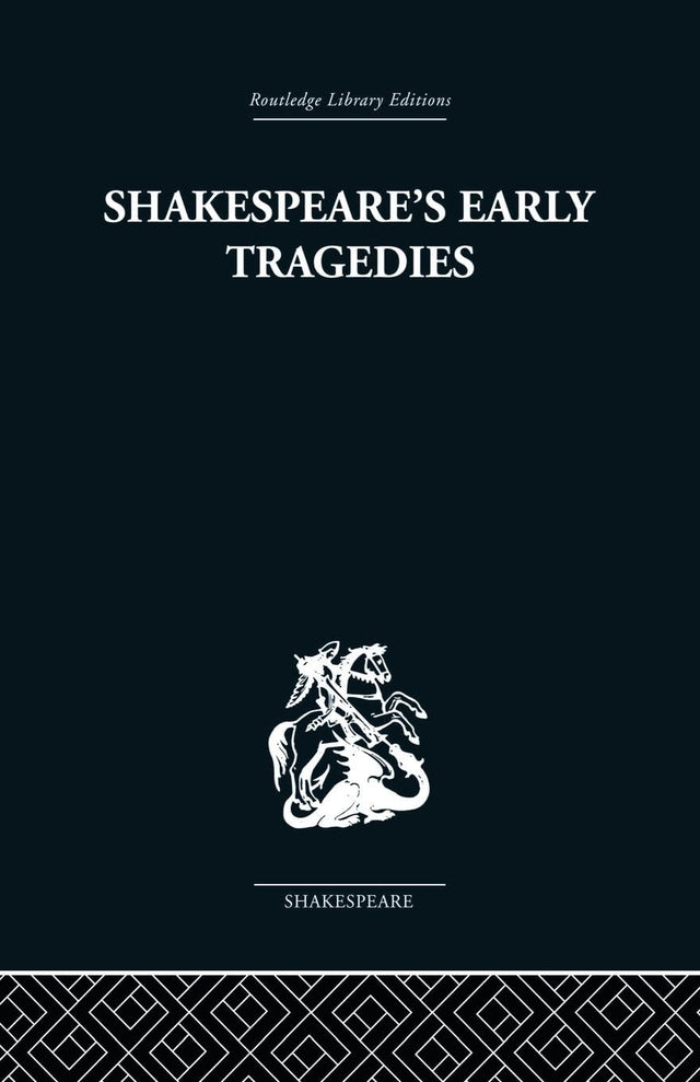 Shakespeare's Early Tragedies - Retail Maharaj