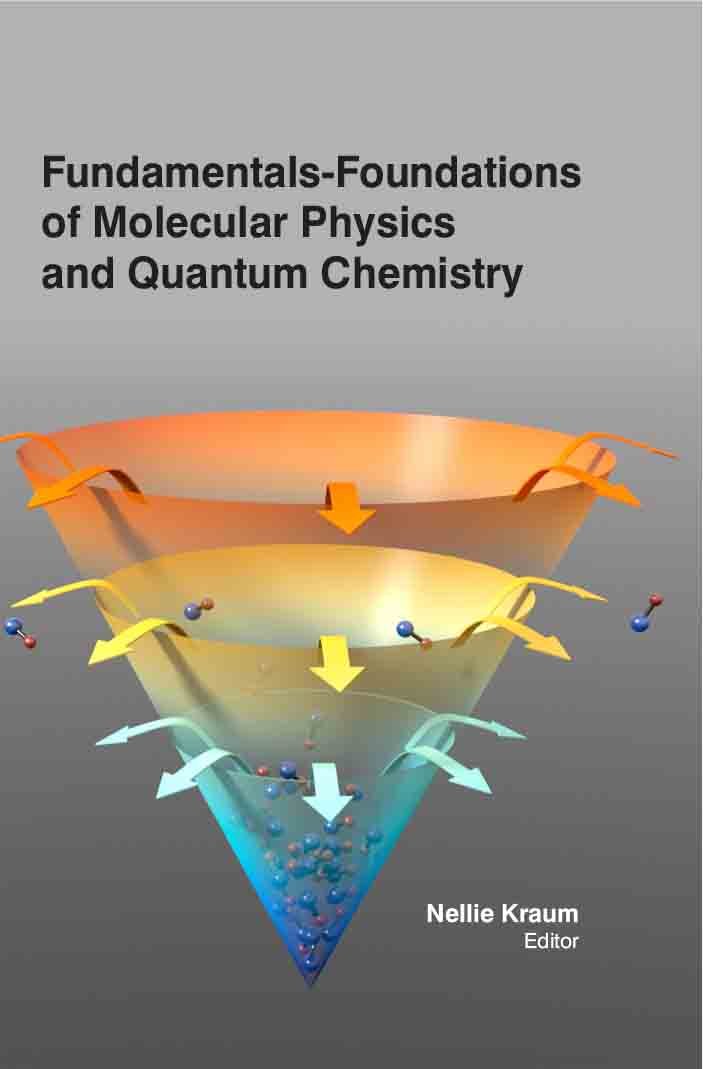 FUNDAMENTALS - FOUNDATIONS OF MOLECULAR PHYSICS AND QUANTUM CHEMISTRY