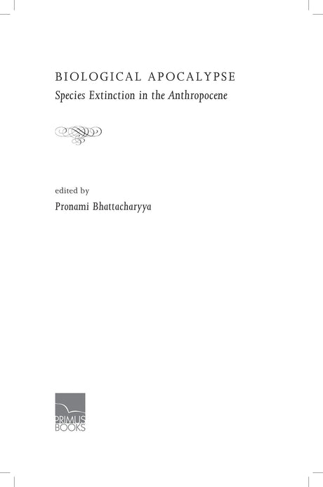 Biological Apocalypse: Species Extinction in the Anthropocene - Retail Maharaj