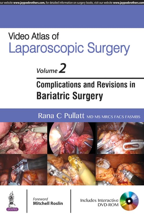 VIDEO ATLAS OF LAPAROSCOPIC SURGERY VOL.2 ,COMPLICATIONS AND REVISIONS IN BARIATRIC SURGERY WITH DVD
