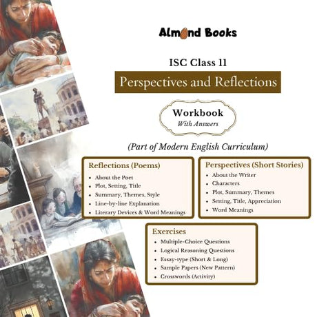 Almond Books ISC Class 11 Modern English Perspectives & Reflections Workbook with Answers | Explanations, MCQs, Logical Reasoning, Essay Type Questions, Classroom Activities | FULLY SOLVED WORKBOOK as per ISC syllabus | New 2025-2027 Edition - Retail Maharaj