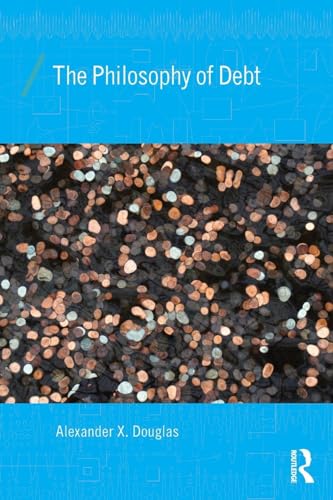 The Philosophy of Debt (Economics as Social Theory) - Retail Maharaj