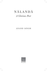 Primus Books - Nalanda A Glorious Past - Retail Maharaj