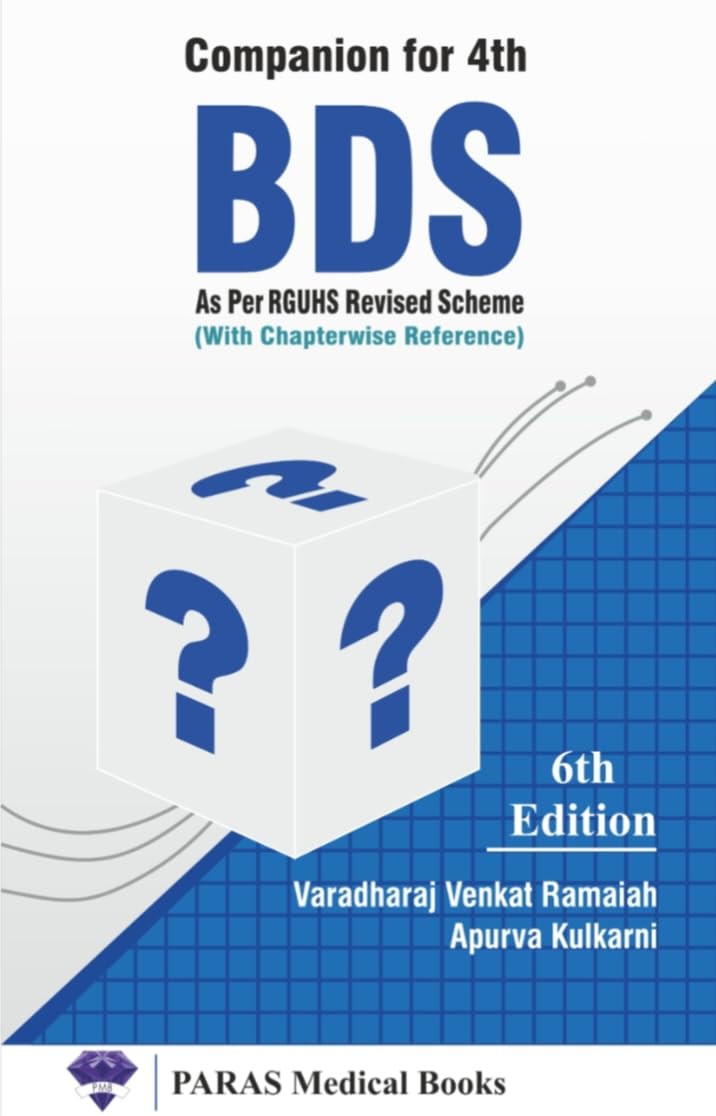 Companion for 4th BDS 6th/2024 [Paperback] Varadharaj Venkat Ramaiah and Apurva Kulkarni [Paperback] Varadharaj Venkat Ramaiah and Apurva Kulkarni