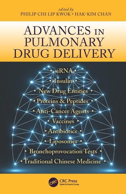 Advances in Pulmonary Drug Delivery [Hardcover] Chan, Hak-Kim and Chi Lip Kwok, Philip