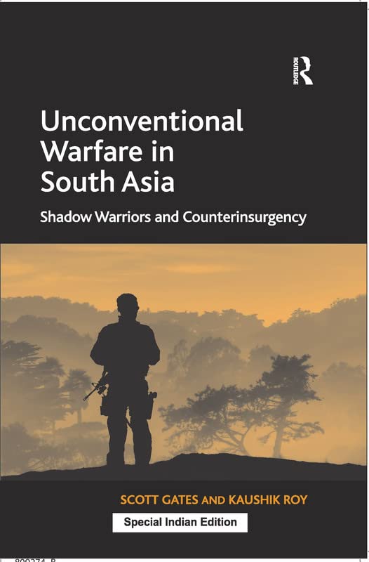 Unconventional Warfare in South Asia