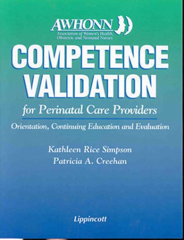 Competence Validation for Perinatal Care Providers: Orientation, Continuing Education and Evaluation