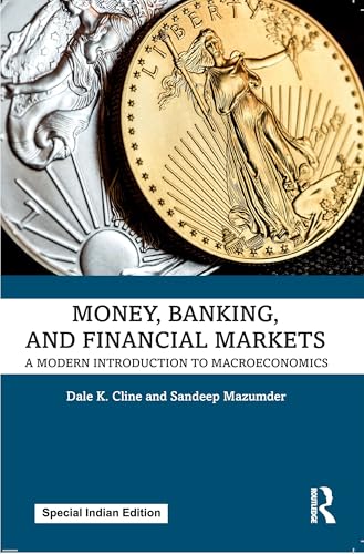 Money, Banking, and Financial Markets:A Modern Introduction to Macroeconomics - Retail Maharaj