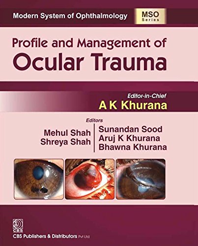 Profile And Management Of Ocular Trauma (Mso Series) 2016 (Modern System Of Ophthalmology (Mso) Series)