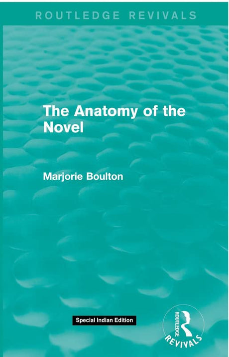 The Anatomy of the Novel (Routledge Revivals) - Retail Maharaj