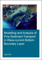 Modelling and Analysis of Fine Sediment Transport in Wave-Current Bottom Boundary Layer (IHE Delft PhD Thesis Series) [Paperback] Zuo, Liqin - Retail Maharaj