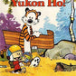 CALVIN & HOBBES: YUKON HO!