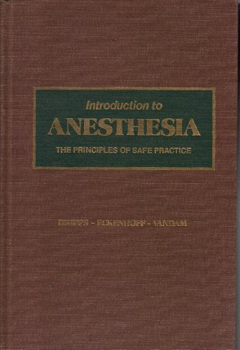 Introduction to Anaesthesia: Principles of Safe Practice