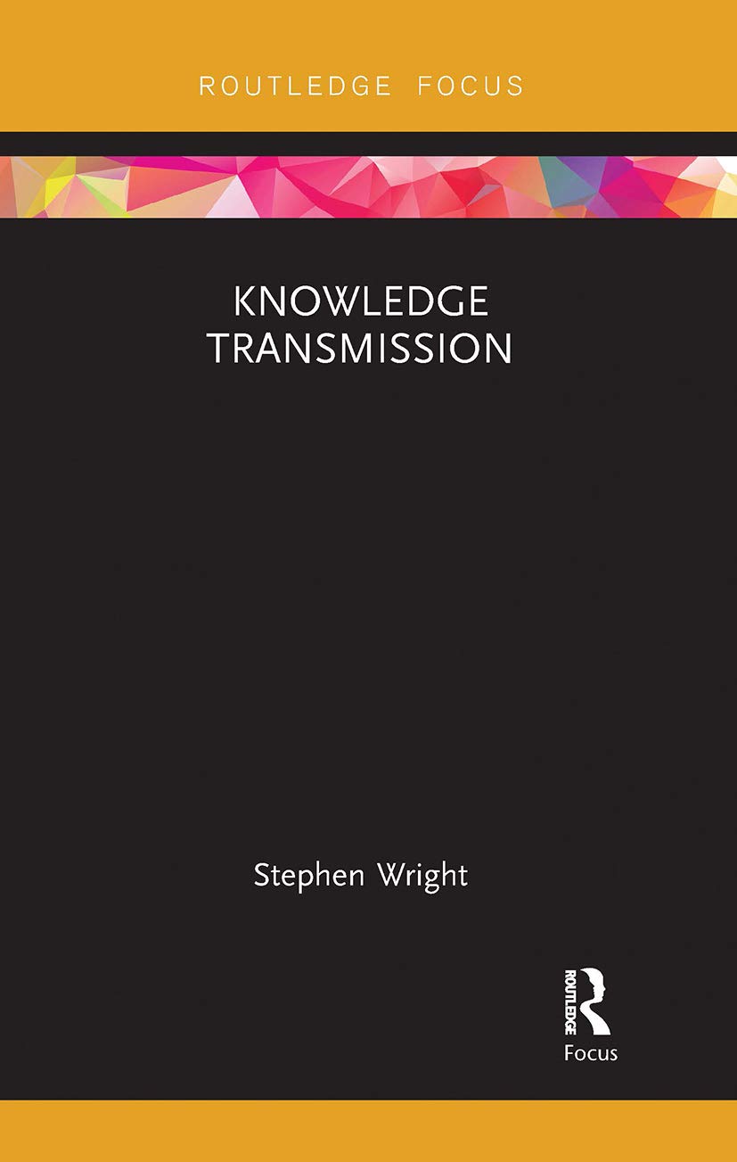 Knowledge Transmission (Routledge Focus on Philosophy) - Retail Maharaj