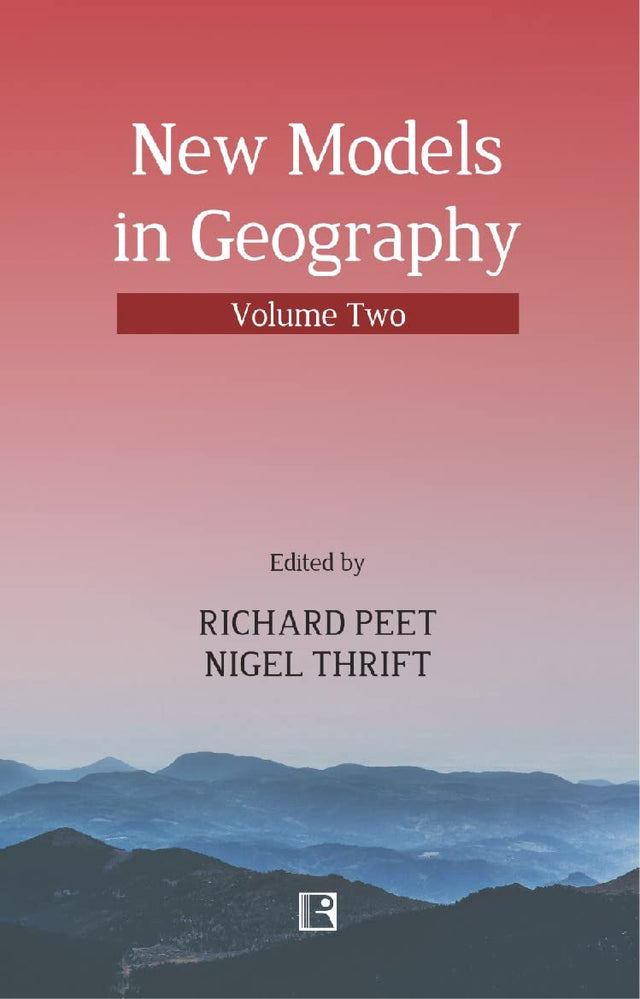 New Models In Geography 2-Vols-Set (2017) - Retail Maharaj