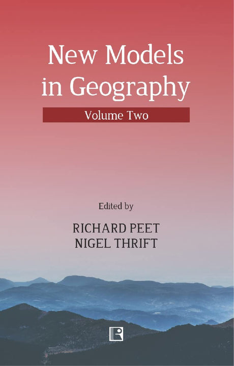New Models In Geography 2-Vols-Set (2017) - Retail Maharaj