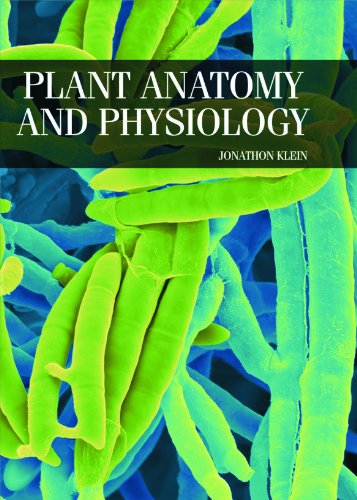 Plant Anatomy and Physiology