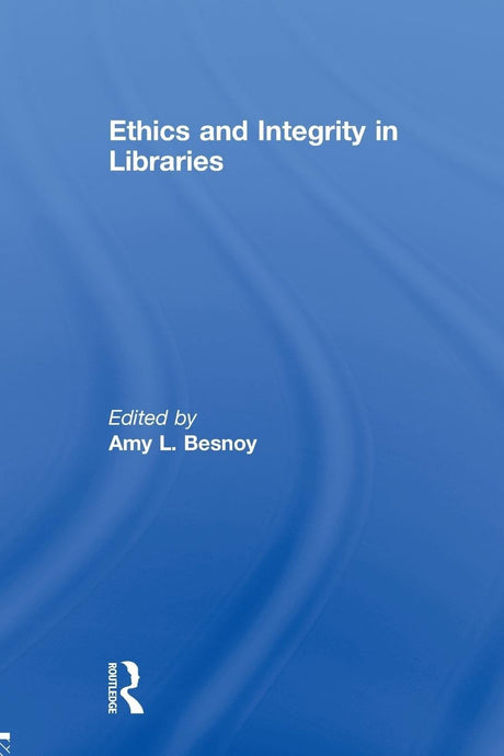Ethics And Integrity In Libraries - Retail Maharaj