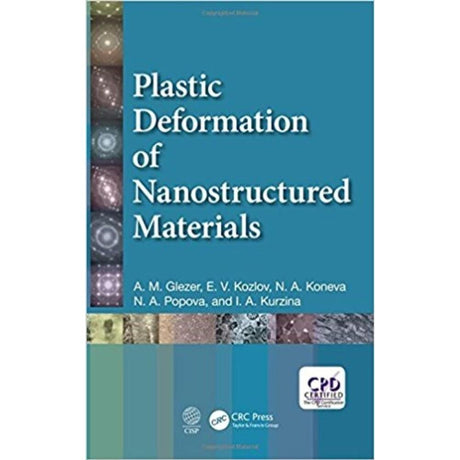 Plastic Deformation of Nanostructured Materials [Hardcover] Glezer, A.M.; Kozlov, E.V.; Koneva, N.A.; Popova, N. A. and Kurzina, I. A. - Retail Maharaj