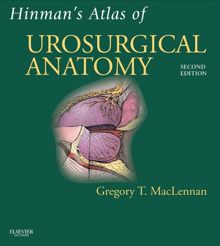 Hinman's Atlas of UroSurgical Anatomy E-Book: Expert Consult Online and Print