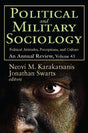 Political and Military Sociology: Volume 43, Political Attitudes, Perceptions, and Culture: An Annual Review (Political and Military Sociology Series) - Retail Maharaj