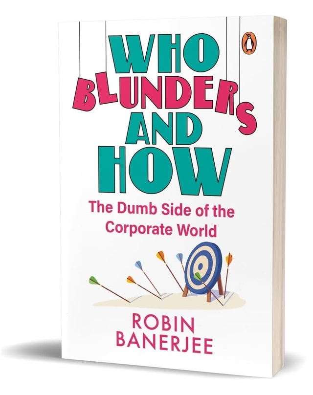 Who Blunders and How: The Dumb Side of the Corporate World - Retail Maharaj