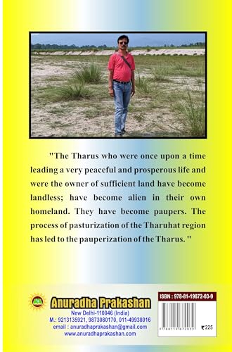 FROM PASTURIZATION TO PAUPERIZATION OF THE THARUS