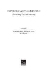 Emperors, Saints and People: Revisiting Deccan History