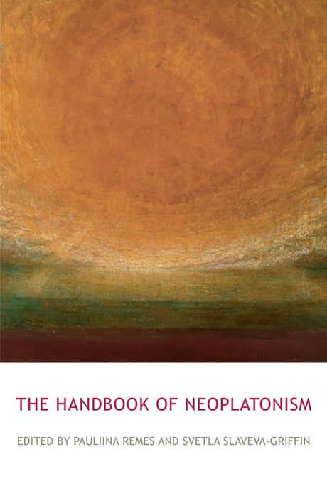 The Routledge Handbook of Neoplatonism (Routledge Handbooks in Philosophy) - Retail Maharaj