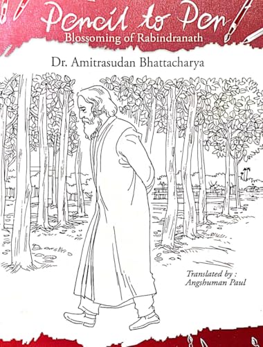 Pencil To Pen Blossoming of Rabindranath (Bengali Version) - Retail Maharaj
