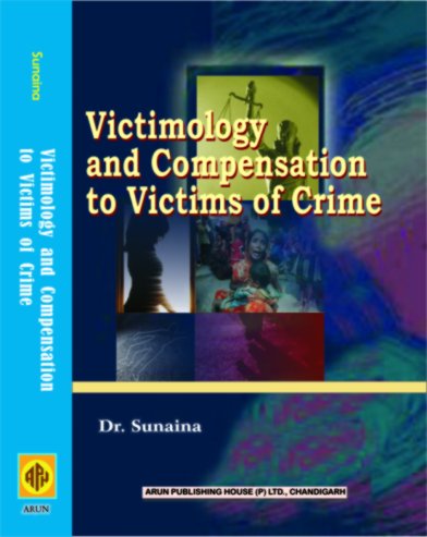 Victimology And Compensation To Victims Of Crime