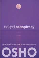 The God Conspiracy: The Path from Superstition to Super Consciousness -- with Audio/Video