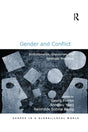 Gender and Conflict: Embodiments, Discourses and Symbolic Practices (Gender in a Global/Local World) - Retail Maharaj