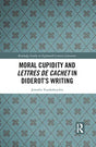 Moral Cupidity and Lettres de cachet in Diderot's Writing (Routledge Studies in Eighteenth-Century Literature) - Retail Maharaj