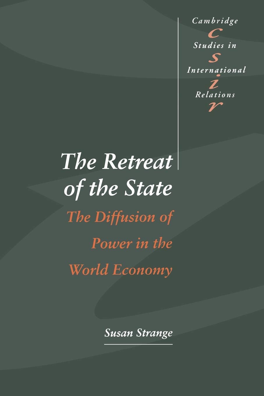 The Retreat of the State: The Diffusion of Power in the World Economy - Retail Maharaj
