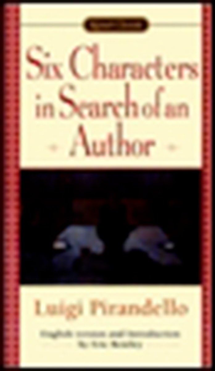 Six Characters in Search of an Author (Signet Classics)