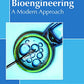 Bioengineering: A Modern Approach