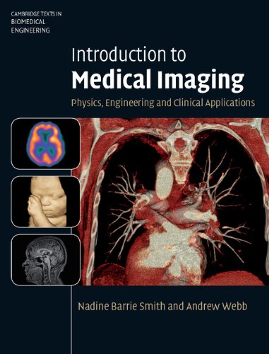 Introduction to Medical Imaging: Physics, Engineering and Clinical Applications (Cambridge Texts in Biomedical Engineering)