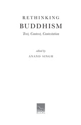 Rethinking Buddhism: Text, Context, Contestation - Retail Maharaj