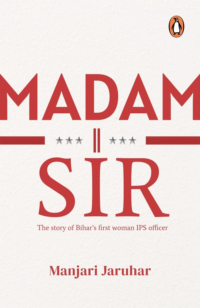 Madam Sir: The Story of Bihar's First Lady IPS Officer - Retail Maharaj