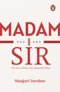 Madam Sir: The Story of Bihar's First Lady IPS Officer - Retail Maharaj