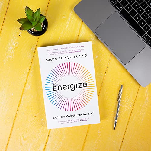 Energize: Make the Most of Every Moment