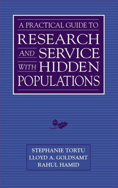 A Practical Guide to Research and Services with Hidden Populations