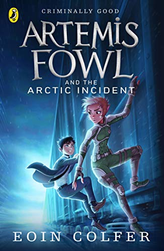 Artemis Fowl and The Arctic Incident (Book 2) (Artemis Fowl, 18) [Paperback] Eoin Colfer [Paperback] Eoin Colfer