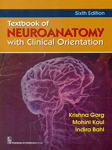 TEXTBOOK OF NEUROANATOMY WITH CLINICALORIENTATION 6E (PB 2015)
