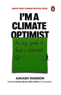 I'm a Climate Optimist: An Easy Guide to Lead a Sustainable Life - Retail Maharaj