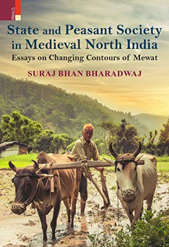 STATE AND PEASANT SOCIETY IN MEDIEVAL NORTH INDIA (HB) - Retail Maharaj