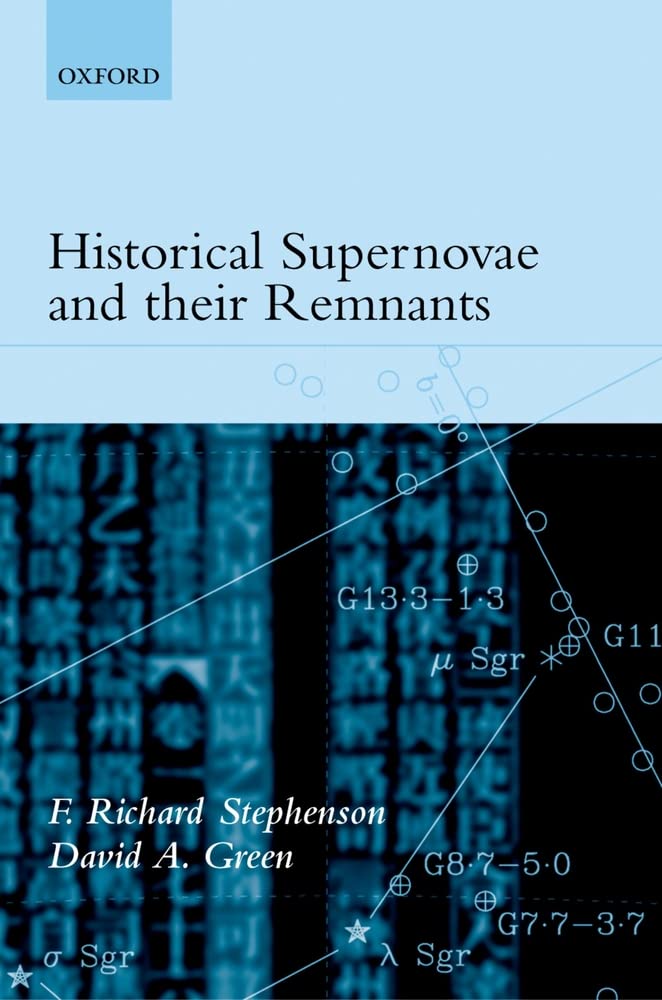 Historical Supernovae and their Remnants: 5 (International Series in Astronomy and Astrophysics) - Retail Maharaj